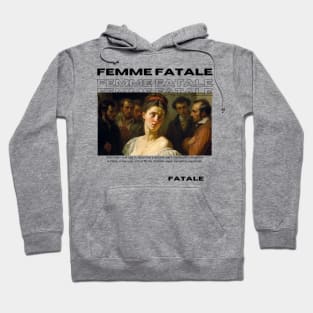 Femme Fatale, Vintage, Pop culture Slang, black text Hoodie